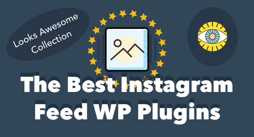 Best Instagram Feed Plugins for WordPress 2021