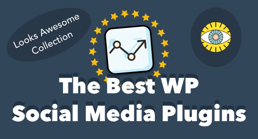 10+ Best WordPress Social Media Plugins