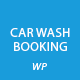 Car Wash Booking System for WordPress - CodeCanyon Item for Sale