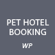 Pet Hotel Booking System for WordPress - CodeCanyon Item for Sale